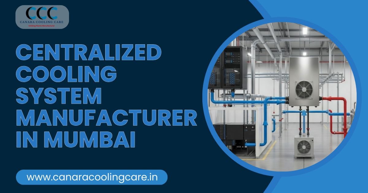 Centralized Cooling System Manufacturer in Mumbai