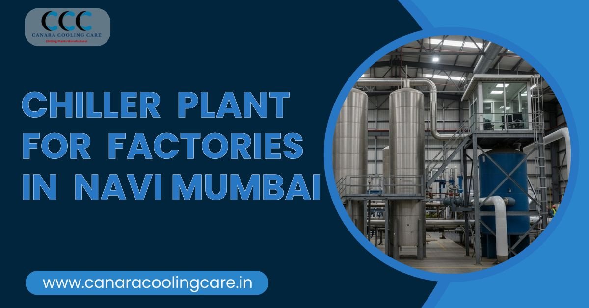 Chiller Plant for Factories in Navi Mumbai