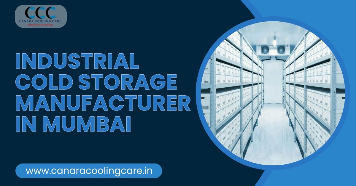 Industrial Cold Storage Manufacturer in Mumbai